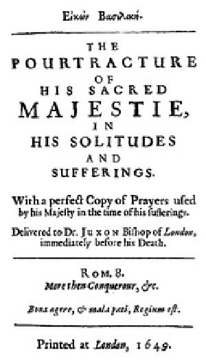 [Gutenberg 32188] • Eikon Basilike / The Pourtracture of His Sacred Majestie, in His Solitudes and Sufferings